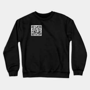 QR Code - Never gonna give you up Crewneck Sweatshirt